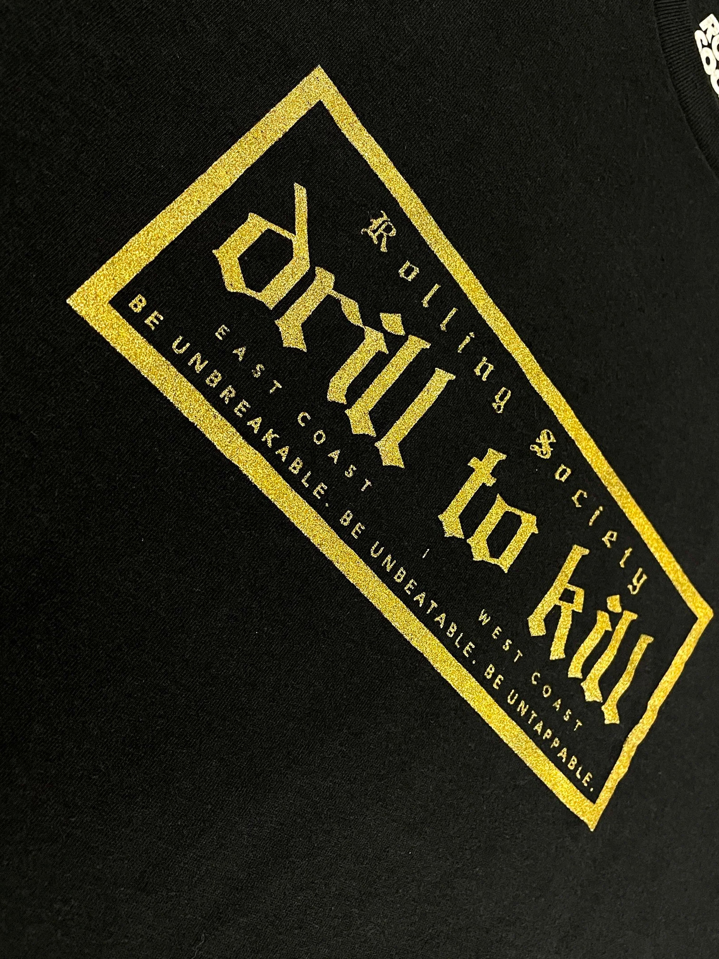 Drill to Kill black t-shirt with gold logo